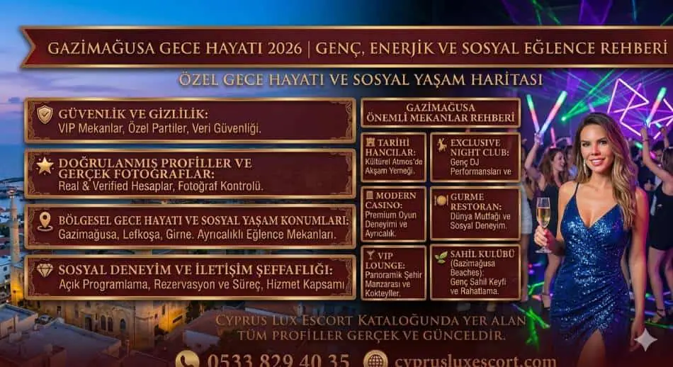 Gazimağusa Gece Hayatı 2026 | Genç, Enerjik ve Sosyal Eğlence Rehberi