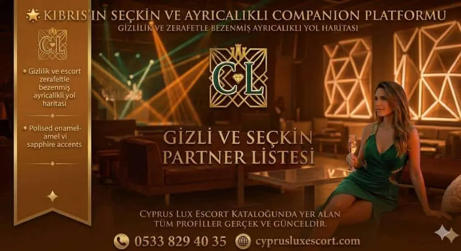 ✍️ Kıbrıs Escort Nedir? 2026 Güncel ve Detaylı Rehber
