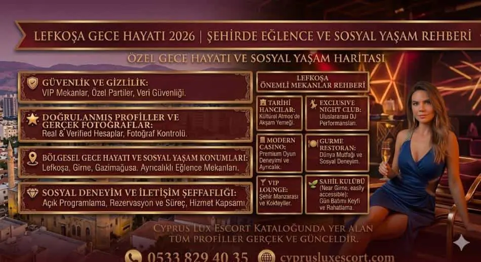 ✍️ Lefkoşa Gece Hayatı 2026 | Şehirde Eğlence ve Sosyal Yaşam Rehberi
