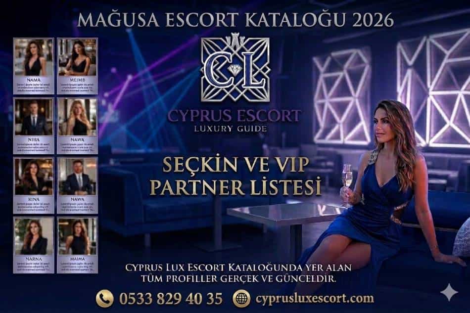 Mağusa Escort Kataloğu 2026 | VIP ve Seçkin Partner Listesi